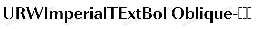 URWImperialTExtBol Oblique字体转换